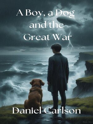 cover image of A Boy, a Dog and the Great War